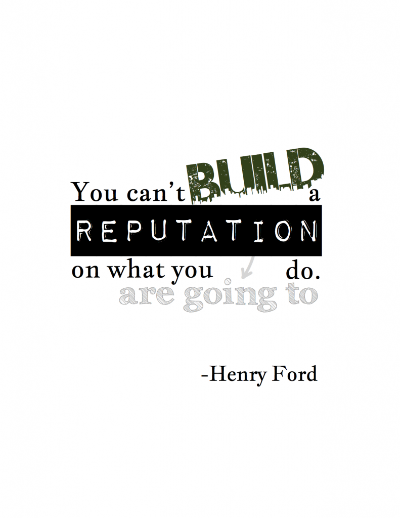 Reputation Poster - Henry Ford @coreylatislaw.com